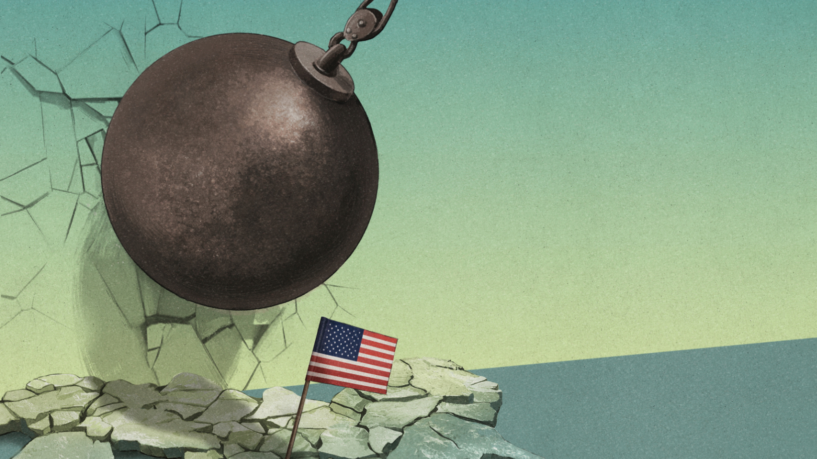The illustration shows a wrecking ball smashing a wall. Beneath it, the USA is breaking apart.